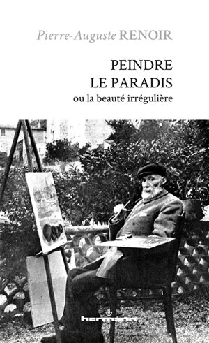 La beauté irrégulière - Auguste Renoir