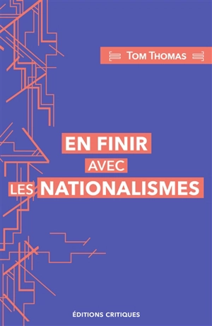 En finir avec les nationalismes - Tom Thomas