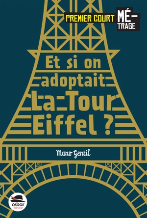 Et si on adoptait la tour Eiffel ? - Mano Gentil