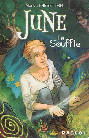 June. Vol. 1. Le Souffle - Manon Fargetton