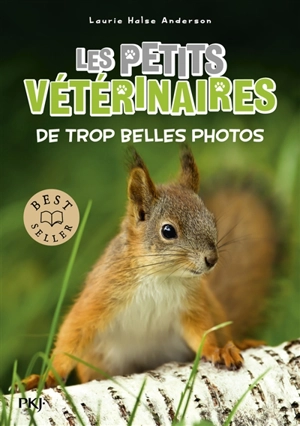 Les petits vétérinaires. Vol. 28. De trop belles photos - Jonaka Clarke