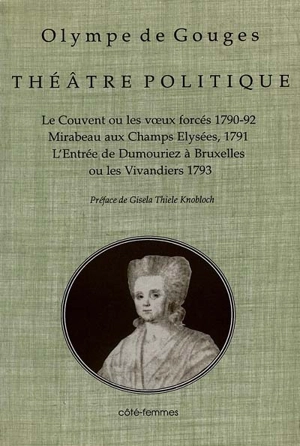 Théâtre politique. Vol. 1 - Olympe de Gouges