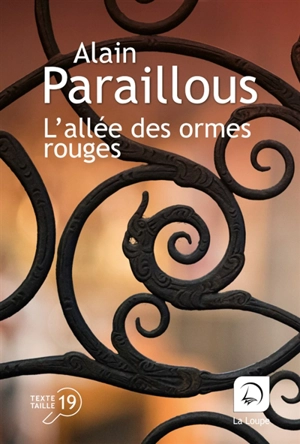 L'allée des ormes rouges - Alain Paraillous