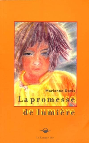 La promesse de lumière - Marianne Devis