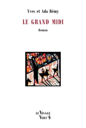 Le grand midi - Yves Rémy