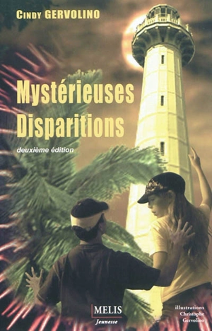 Mystérieuses disparitions - Cindy Gervolino