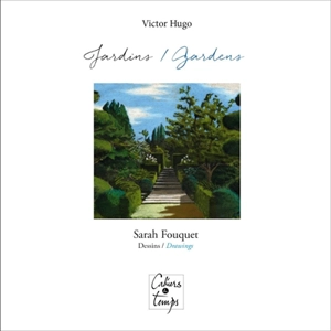 Jardins. Gardens - Victor Hugo