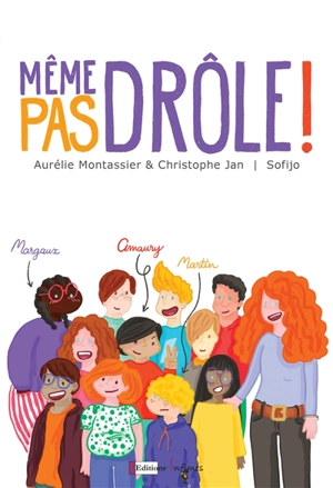 Même pas drôle ! - Aurélie Montassier