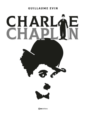 Charlie Chaplin - Guillaume Evin