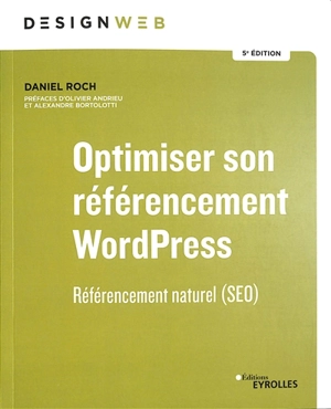 Optimiser son référencement WordPress : référencement naturel (SEO) - Daniel Roch