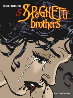 Spaghetti brothers. Vol. 5 - Carlos Trillo