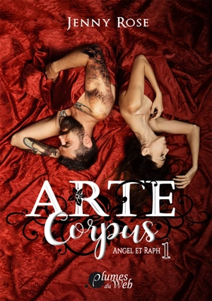 Arte corpus. Vol. 1. Angel et Raph (1) - Jenny Rose