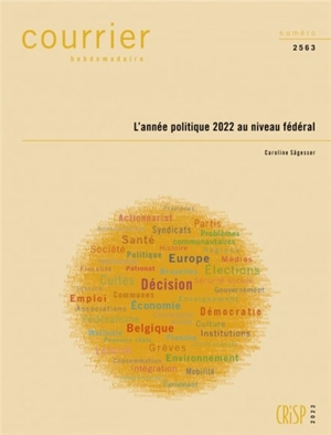 Courrier hebdomadaire, n° 2563. L'année politique 2022 au niveau fédéral - Caroline Sägesser