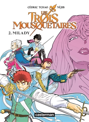 Les trois mousquetaires. Vol. 2. Milady - Néjib