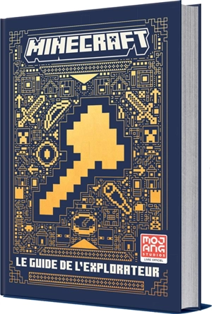 Minecraft : le guide de l'explorateur : livre officiel - Mojang