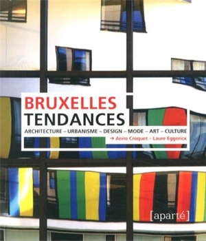 Bruxelles tendances - Anne Croquet