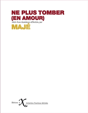 Ne plus tomber (en amour) - Majé