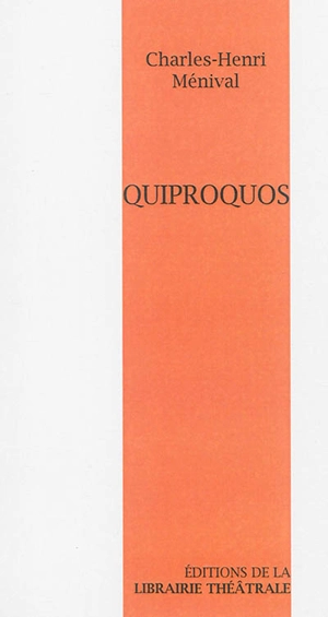 Quiproquos - Charles-Henri Ménival