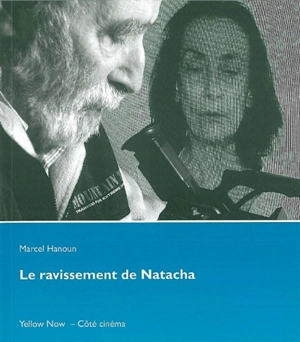 Le ravissement de Natacha - Marcel Hanoun