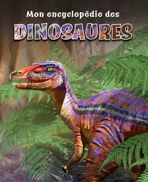 Mon encyclopédie des dinosaures - Claudia Martin