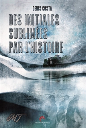 Des initiales sublimées par l'histoire - Denis Costa