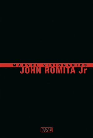 Marvel visionaries. John Romita Jr. - John Romita