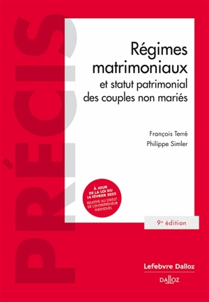 Régimes matrimoniaux et statut patrimonial des couples non mariés - François Terré