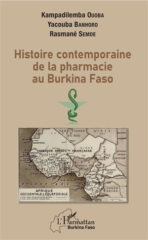 Histoire contemporaine de la pharmacie au Burkina Faso - Kampadilemba Ouoba