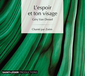 L'espoir et ton visage - Géry Van Dessel