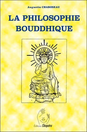 La philosophie bouddhique - Augustin Chaboseau