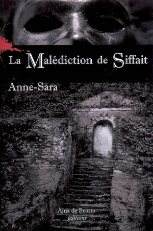 La malédiction de Siffait - Anne-Sara