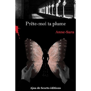 Prête-moi ta plume - Anne-Sara