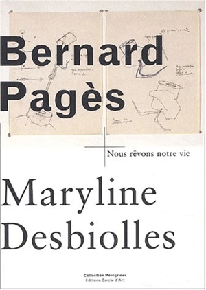 Bernard Pagès - Maryline Desbiolles