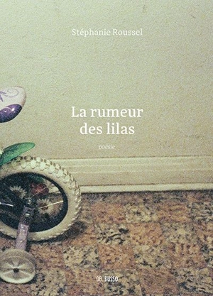 La rumeur des lilas - Stéphanie Roussel