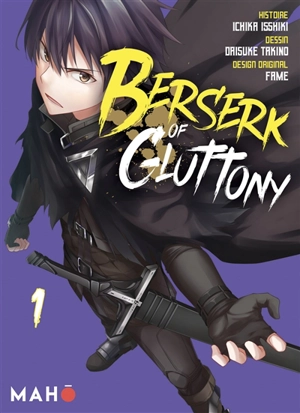 Berserk of gluttony. Vol. 1 - Ichika Isshiki