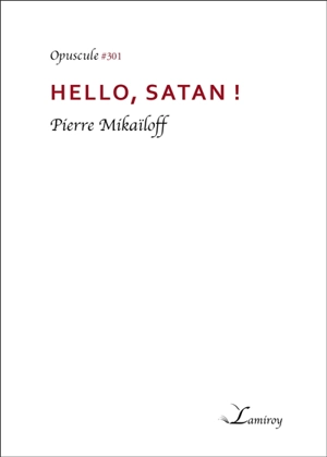 Hello, Satan ! - Pierre Mikaïloff