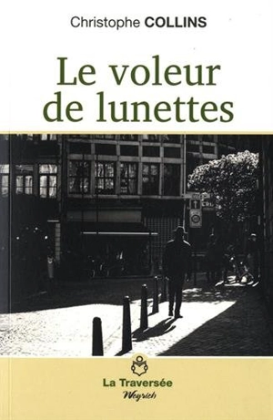 Le voleur de lunettes - Christophe Collins