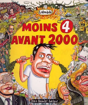 Moins 4 avant 2000 - Laurent Lolmède