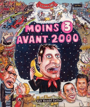 Moins 3 avant 2000 - Laurent Lolmède