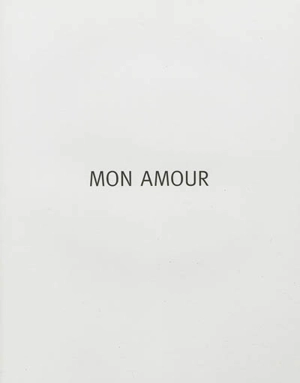 Mon amour : vingt images - Denis Prisset