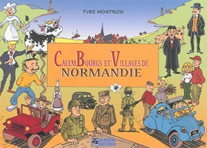 Calembourgs et villages de Normandie - Yves Montron