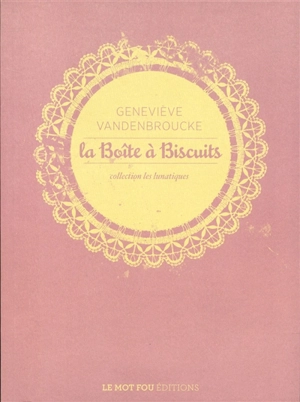 La boîte à biscuits - Geneviève Vandenbroucke