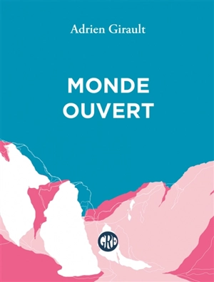 Monde ouvert - Adrien Girault