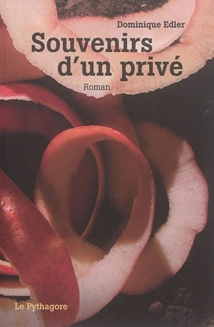 Souvenirs d'un privé - Dominique Edler