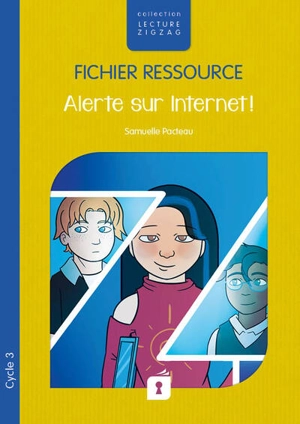 Alerte sur Internet ! : fichier ressource cycle 3 - Samuelle Pacteau