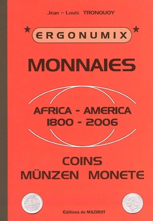 Monnaies : Africa-America 1800-2006 - Jean-Louis Tronquoy