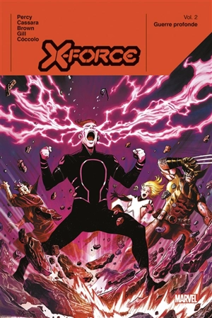 X-Force. Vol. 2. Guerre profonde - Benjamin Percy