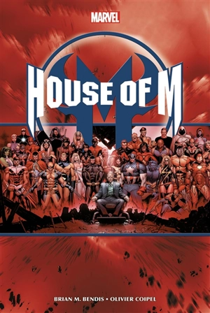 House of M : omnibus - Brian Michael Bendis