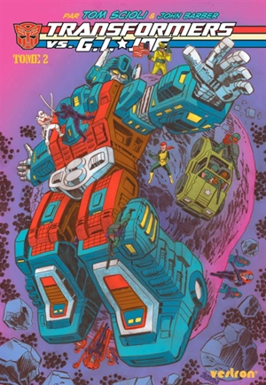 Transformers vs. GI Joe. Vol. 2 - Tom Scioli