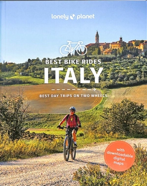 Best bike rides : Italy : best day trips on two wheels - Amy Mcpherson